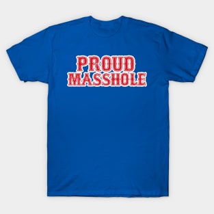 Proud Masshole T-Shirt